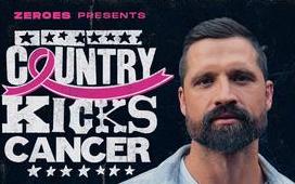 ZEROES presents Country Kicks Cancer ft. Walker Hayes, Jessie James Decker and More TBA Soon! 